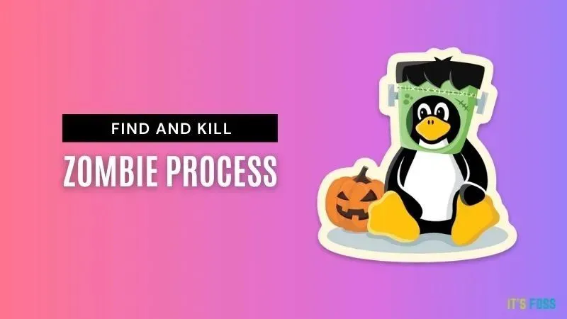 僵尸进程处理的方法_linux僵尸进程杀不死_linux僵尸进程怎么处理